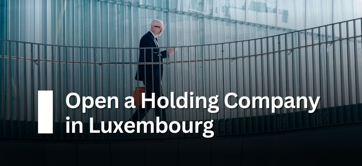 Establish a Holding Company in Luxembourg